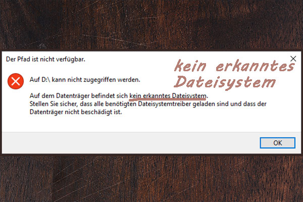Auf Dem Datenträger Befindet Sich Kein Erkanntes Dateisystem de.minitool.com