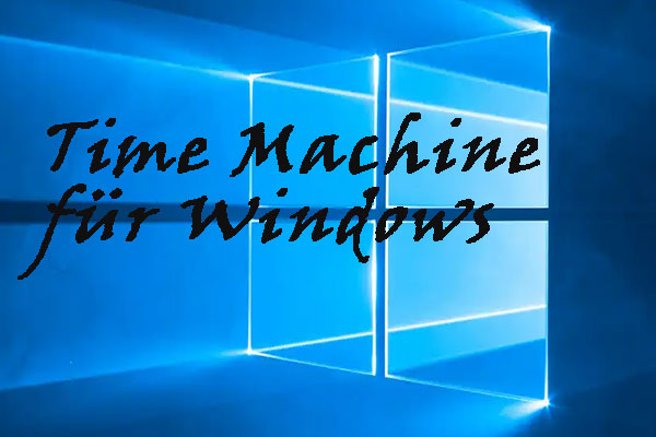 Die beste Alternative zu Time Machine für Windows 10/8/7
