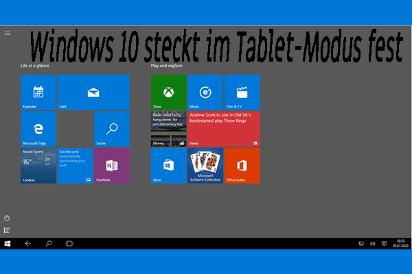 Steckt Windows 10 im Tablet-Modus fest? 7 Lösungen sind hier!