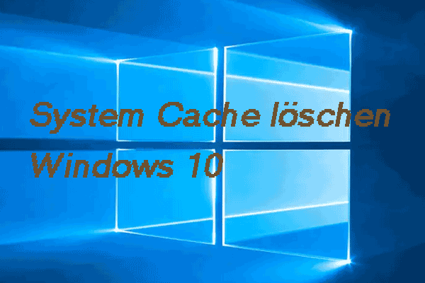 So löschen Sie den System-Cache von Windows 10