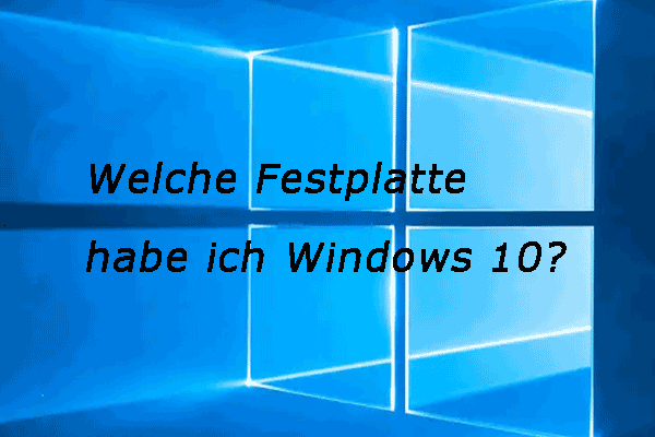 Welche Festplatte habe ich Windows 10? (5 Methoden)