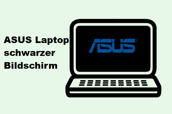 7 Wege zum Problem ASUS Laptop Schwarzer Bildschirm