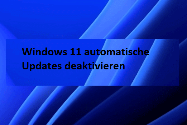 Automatische Updates von Windows 11 deaktivieren- 5 Wege