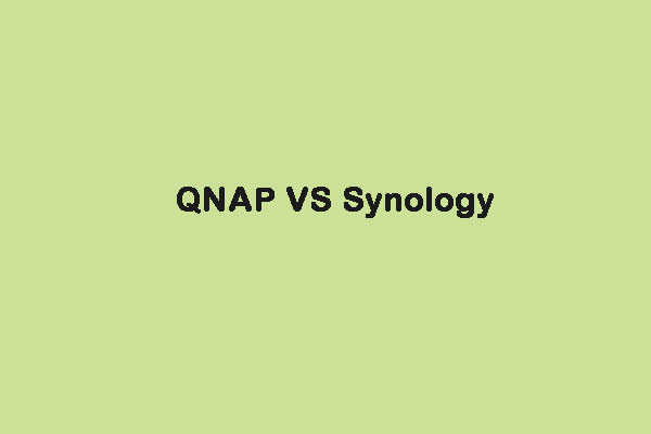 QNAP VS. Synology: Was sind die Unterschiede und welches ist besser