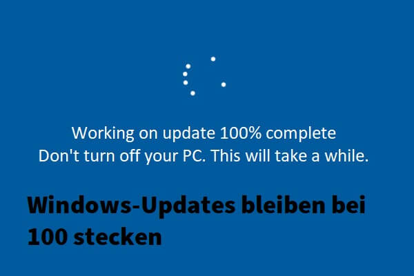 Windows-Updates Bleiben Bei 100 Stecken Unter Windows 10 - MiniTool