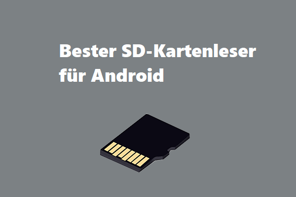 Bester SD-Kartenleser für Android zum Lesen externer SD-Karten