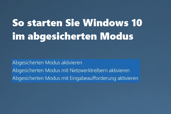 So starten Sie Windows 10 im abgesicherten Modus (Beim Starten)