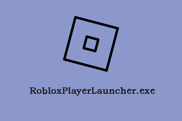 Was ist RobloxPlayerLauncher.exe und ist es sicher für Windows