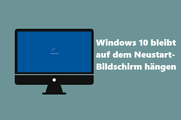 Gelöst: Windows 10 bleibt auf dem Neustart-Bildschirm hängen