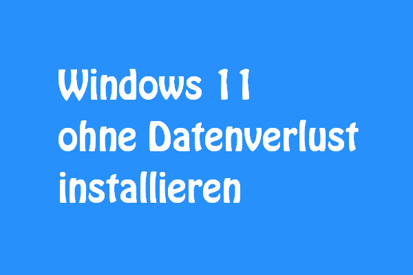 So kann man Windows 11 neu installieren, ohne Daten zu verlieren