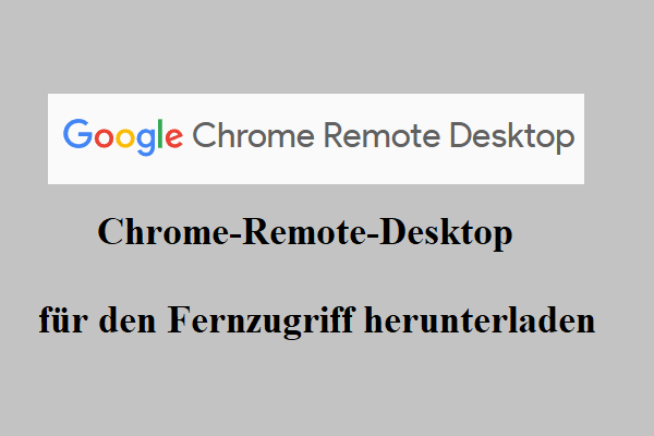 Google Remote Desktop für den Fernzugriff herunterladen und verwenden