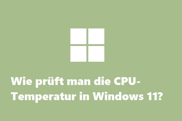 [Beantwortet] Wie prüft man die CPU-Temperatur in Windows 11?