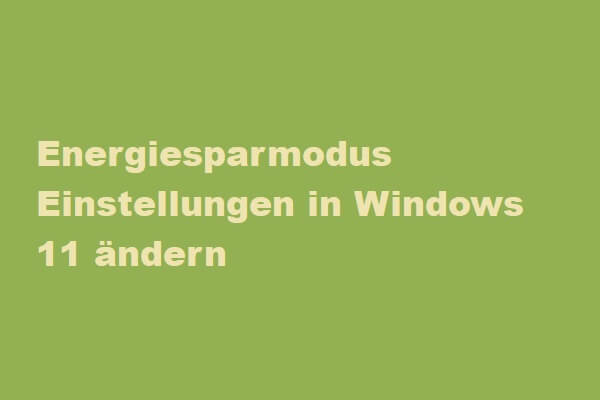 Ändern der Energiesparmodus-Einstellungen in Windows 11 (Schritt-für-Schritt-Anleitung)