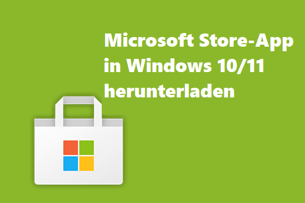 Microsoft Store-App in Windows 10/11 herunterladen