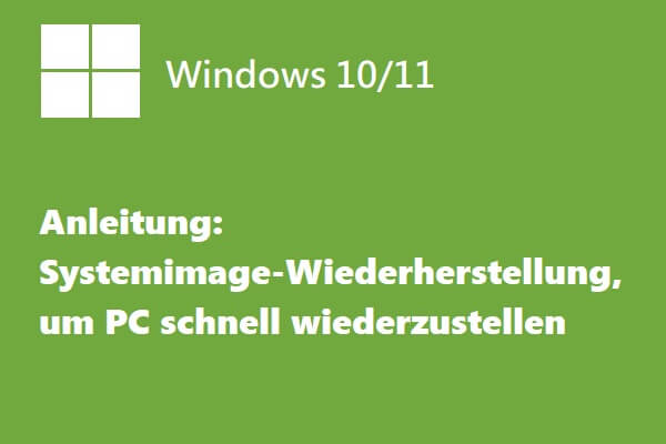 Windows 10/11 Systemabbild erstellen/wiederherstellen