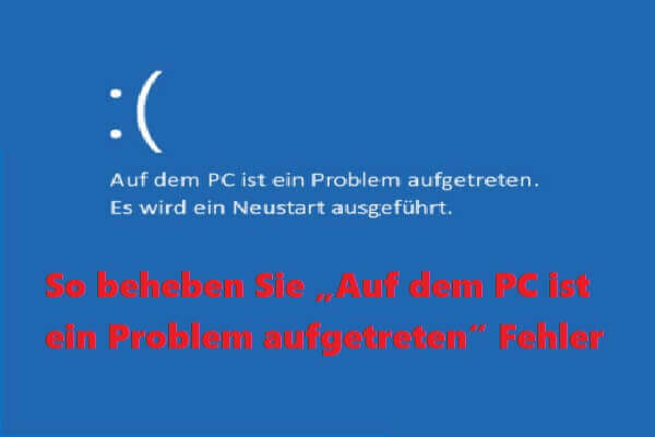 So beheben Sie „Auf dem PC ist ein Problem aufgetreten“ Fehler