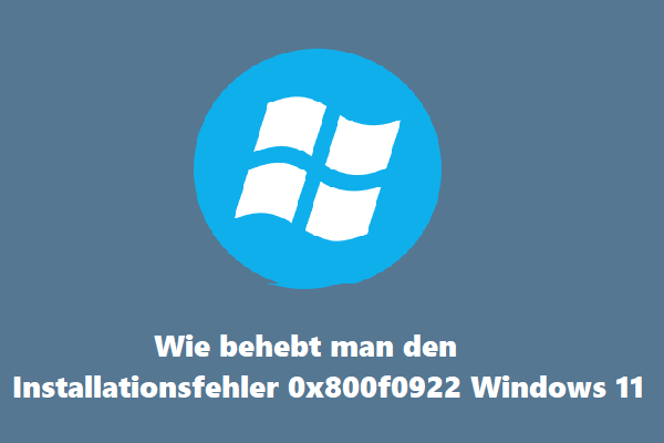 9 Wege: So behebt den Installationsfehler 0x800f0922 Windows 11