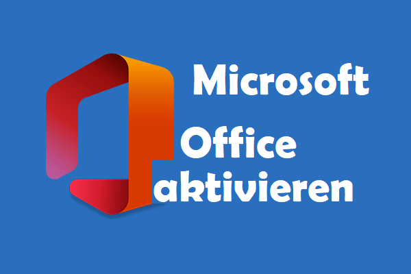 So aktiviert man Microsoft Office 365/2021/2019/2016/2013