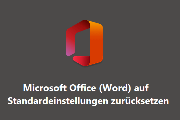 Microsoft Office (Word) auf Standardeinstellungen zurücksetzen