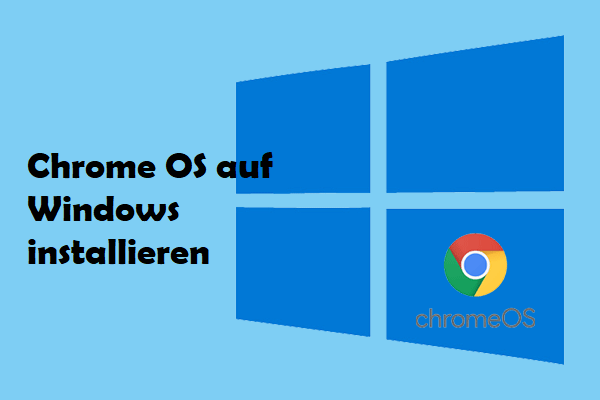 Herunterladen und Installieren von Chrome OS unter Windows 10/11