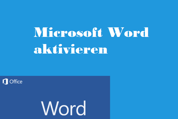 Microsoft Word aktivieren, um alle Funktionen zu nutzen - 4 Wege