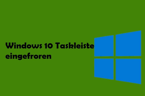 Ist die Taskleiste in Windows 10 eingefroren? So beheben Sie es!