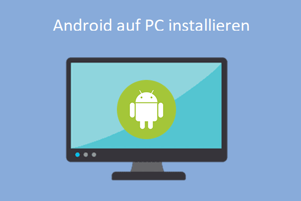 Android auf PC installieren & Dual Boot Android und Windows
