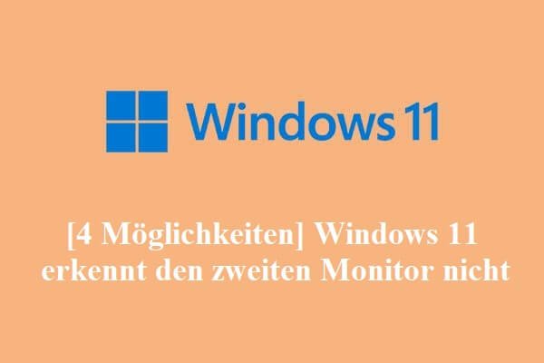 [4 Möglichkeiten] Windows 11 erkennt den zweiten Monitor nicht