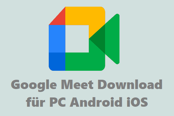 Google Meet Download für PC, Android und iOS