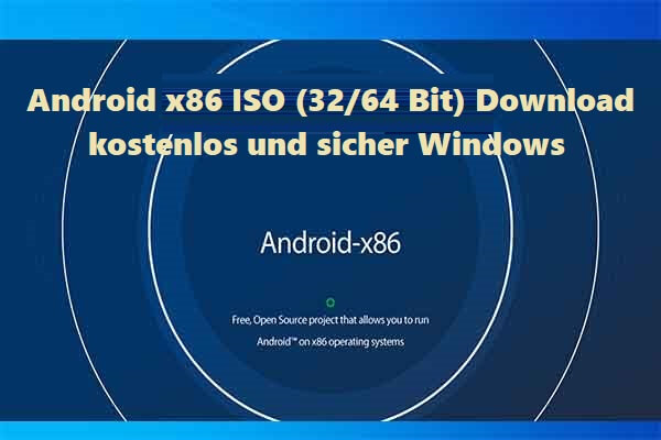 Android x86 ISO (32/64 Bit) Download kostenlos und sicher Windows