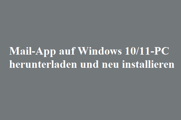 Mail-App auf Windows 10/11-PC herunterladen und neu installieren