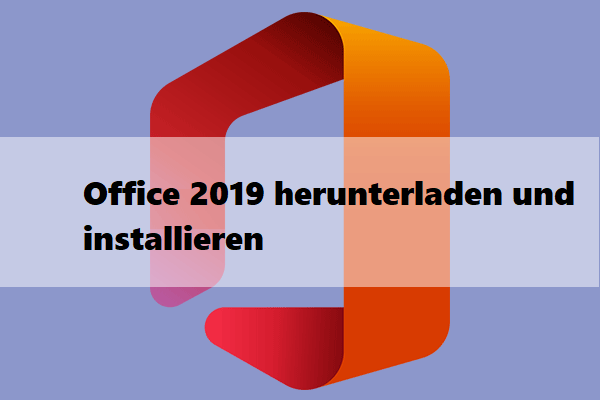 So laden Sie Office 2019 unter Windows kostenlos herunter und installieren es