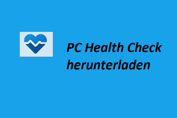 PC Health Check App herunterladen, um Ihren PC für Windows 11 zu testen
