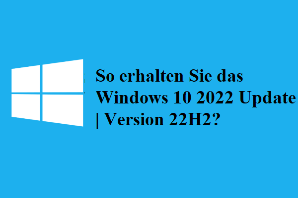 So erhalten Sie das Windows 10 2022 Update | Version 22H2
