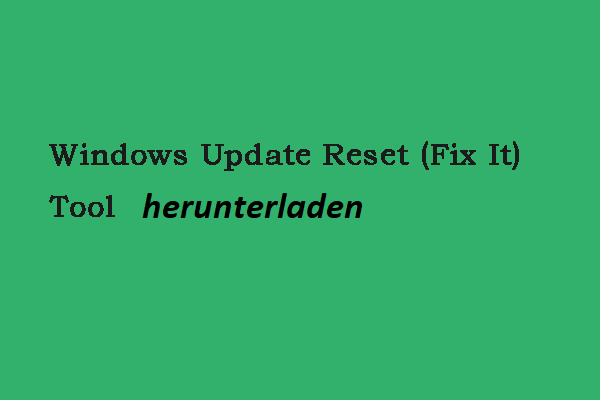 Windows Update Reset (Fix It) Tool herunterladen/verwenden (32/64 Bits)