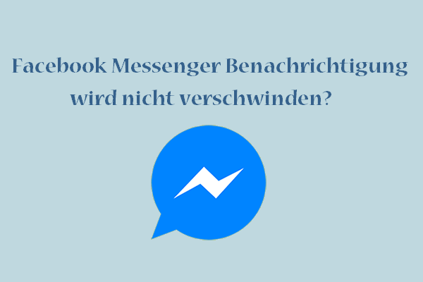 Facebook Messenger Benachrichtigung wird nicht verschwinden?