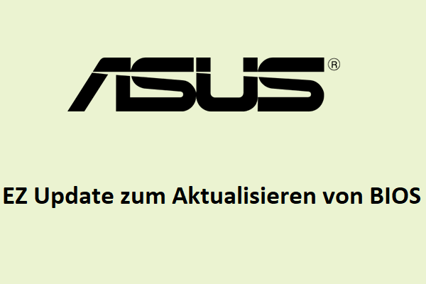 ASUS EZ Update Download & Installation für ASUS BIOS Update Windows 10