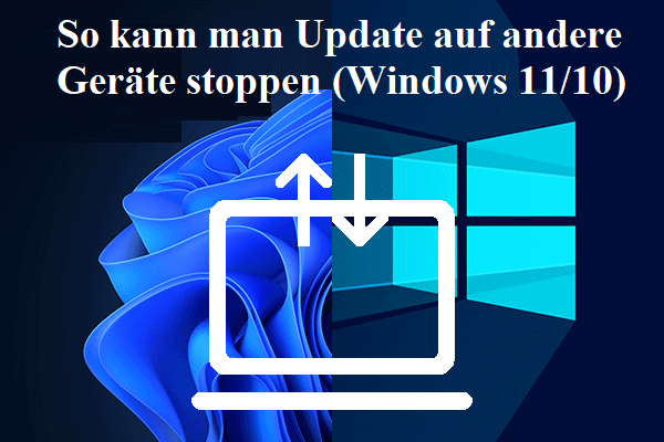 So kann man Update auf andere Geräte stoppen (Windows 11/10)