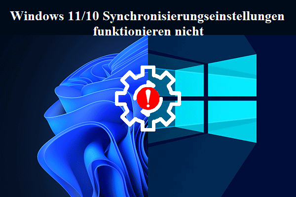 Windows 11/10 Synchronisierungseinstellungen funktionieren nicht