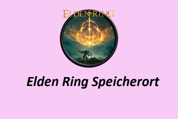 Wo befindet sich der Speicherort von Elden Ring? Wie sichert man die Speicherdatei?