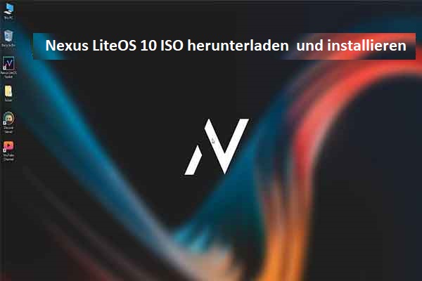 Nexus LiteOS 10 22H2 aus ISO-Datei installieren [Vollständige Anleitung]