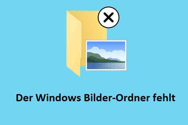 Der Windows Bilder-Ordner fehlt | So stellen Sie ihn wieder