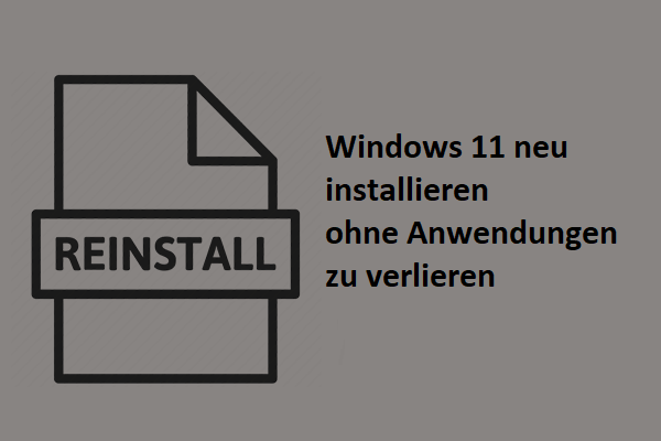 Wie kann man Windows 11 neu installieren, ohne Anwendungen zu verlieren? Win11 Setup verwenden