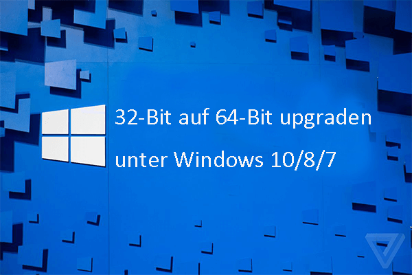 Windows 10/8/7 von 32-Bit auf 64-Bit ohne Datenverlust upgraden