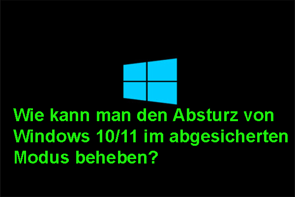 Was Sollten Sie Tun, Wenn Windows 10/11 Im Abgesicherten Modus Abstürzt?