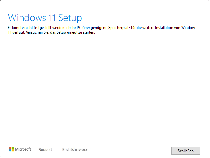Es konnte nicht festgestellt werden, ob Ihr über genügend Speicherplatz für die weitere Installation von Windows 11 verfügt