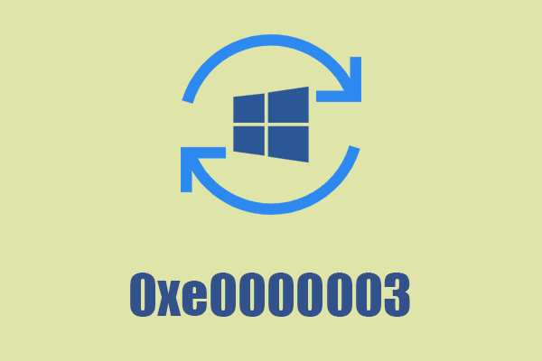 Was ist der Windows Update-Fehler 0xe0000003? Wie kann man ihn beheben?