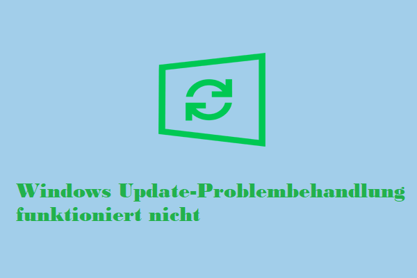 Gelöst - Windows Update-Problembehandlung funktioniert nicht