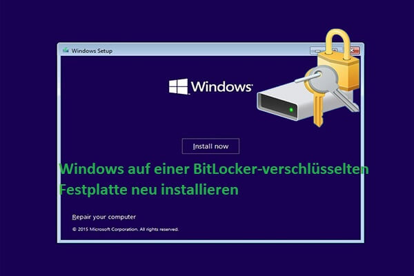 Wie kann man Windows auf einer BitLocker-verschlüsselten Festplatte neu installieren? (2 Fälle)