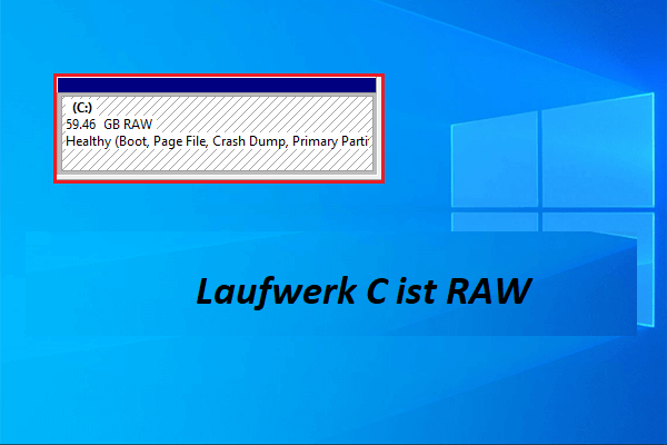 Was passiert, wenn das Laufwerk C RAW ist? Folgen Sie der vollständigen Anleitung